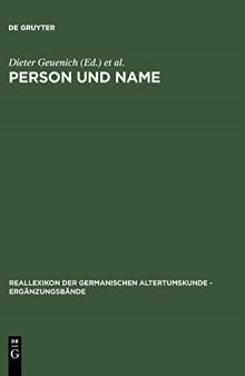 Person und Name: Methodische Probleme bei der Erstellung eines Personennamenbuches des Frühmittelalters