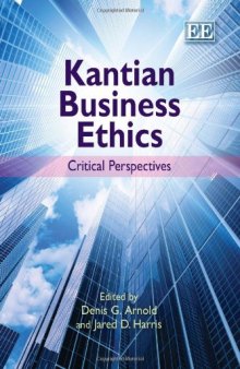 Kantian business ethics : critical perspectives