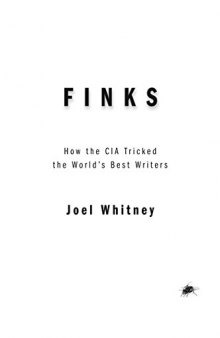 Finks: How the C.I.A. Tricked the World’s Best Writers