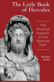 The Little Book of Hercules: The Physical Aspects of the Spiritual Path