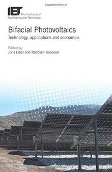 Bifacial Photovoltaics: Technology, Applications and Economics