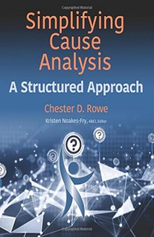 Simplifying Cause Analysis: A Structured Approach