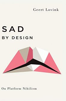 Sad by Design: On Platform Nihilism