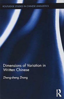 Dimensions of Variation in Written Chinese