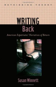 Writing Back: American Expatriates’ Narratives of Return