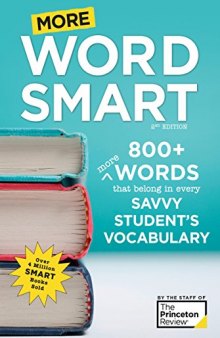 More Word Smart, 2nd Edition: 800+ More Words That Belong in Every Savvy Student’s Vocabulary