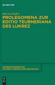 Prolegomena zur Editio Teubneriana des Lukrez