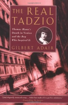 The Real Tadzio: Thomas Mann’s Death in Venice and the Boy Who Inspired It