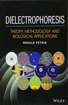 Dielectrophoresis: Theory, Methodology and Biological Applications