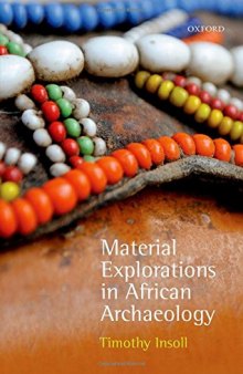 Material Explorations in African Archaeology