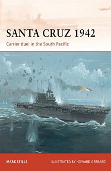 Santa Cruz 1942: Carrier duel in the South Pacific