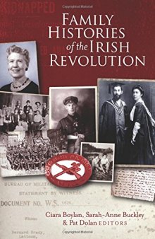 Family Histories of the Irish Revolution
