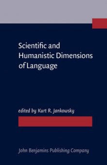 Scientific and humanistic dimensions of language : Festschrift for Robert Lado on the occasion of his 70th birthday on May 31, 1985