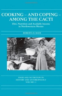 Cooking and Coping Among the Cacti: Diet, Nutrition and Available Income in Northwestern Mexico