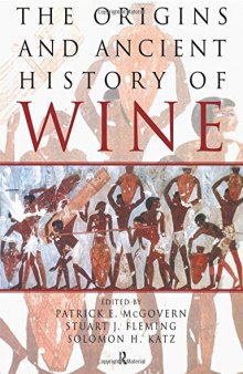 The Origins and Ancient History of Wine