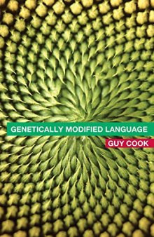 Genetically Modified Language: The Discourse of Arguments for GM Crops and Food