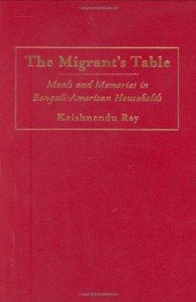 The Migrant’s Table: Meals and Memories in Bengali-American Households