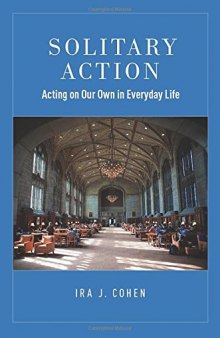 Solitary Action: Acting on Our Own in Everyday Life