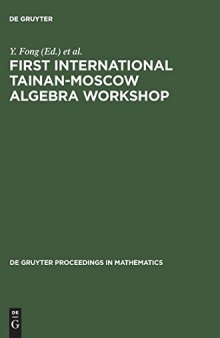 First International Tainan-Moscow Algebra Workshop: Proceedings of the International Conference Held at National Cheng Kung University Tainan, Taiwan,