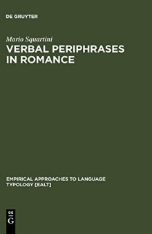 Verbal Periphrases in Romance: Aspect, Actionality, and Grammaticalization