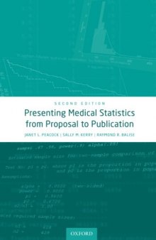 Presenting medical statistics from proposal to publication.