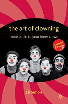 The Art of Clowning: More Paths to Your Inner Clown