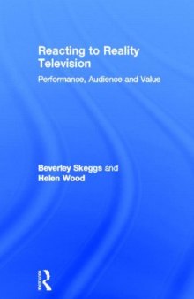 Reacting to Reality Television: Performance, Audience and Value