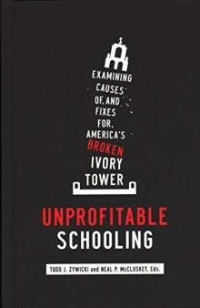 Unprofitable Schooling: America’s Broken Ivory Tower