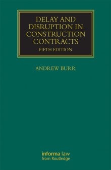 Delay and Disruption in Construction Contracts (Construction Practice Series)
