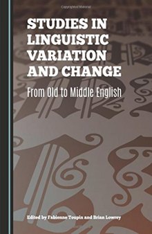 Studies in Linguistic Variation and Change: From Old to Middle English