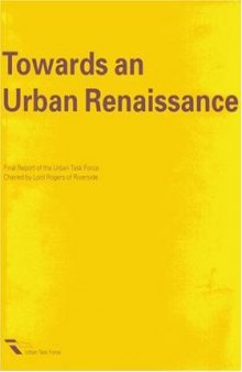 Towards an Urban Renaissance: The Urban Task Force