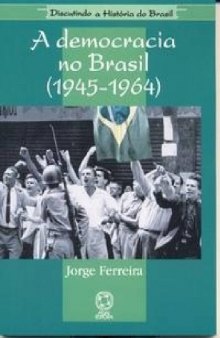 A Democracia no Brasil (1945-1964)
