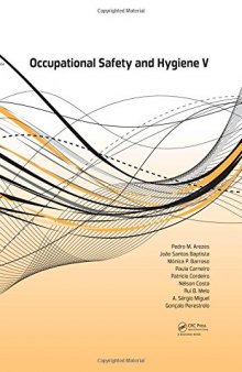 Occupational Safety and Hygiene V: Proceedings of the International Symposium on Occupational Safety and Hygiene (SHO 2017), April 10-11, 2017, Guimarês, Portugal