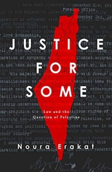 Justice For Some: Law And The Question Of Palestine