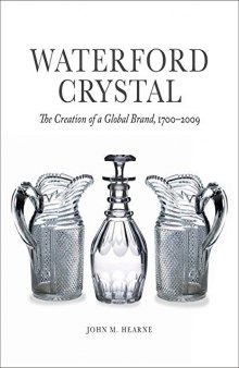 Waterford Crystal: The Creation of a Global Brand