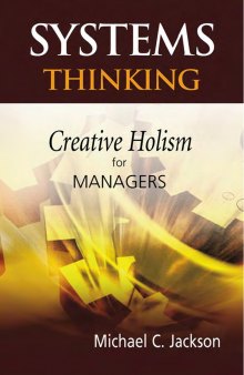 System Thinking: Creative Holism for Managers