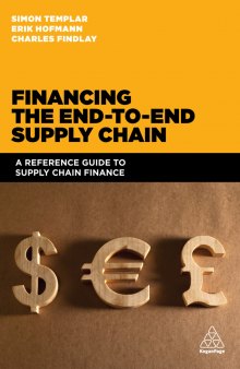 Financing the End-to-end Supply Chain: A Reference Guide to Supply Chain Finance
