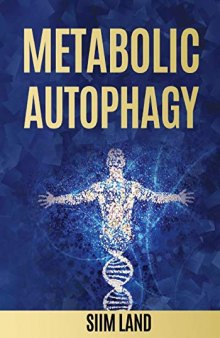 Metabolic Autophagy: Practice Intermittent Fasting and Resistance Training to Build Muscle and Promote Longevity