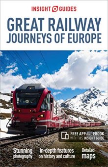 Insight Guides: Great Railway Journeys of Europe