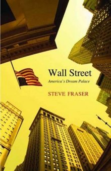 Wall Street: America’s Dream Palace