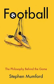 Football, the Philosophy Behind the Game