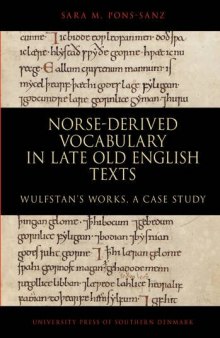 Norse-Derived Vocabulary in late Old English Texts: Wulfstan’s Works, a Case Study