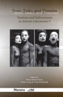 Texts, Tasks, and Theories: Versions and Subversions in African Literatures 3