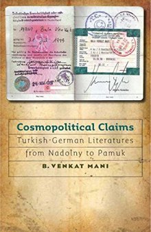 Cosmopolitical Claims: Turkish-German Literatures from Nadolny to Pamuk