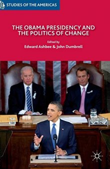 The Obama Presidency and the Politics of Change
