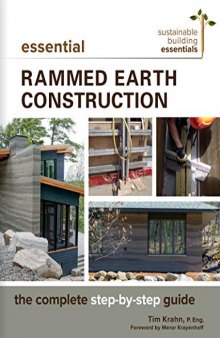 Essential Rammed Earth Construction: The Complete Step-By-Step Guide