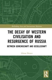 The Decay of Western Civilisation and Resurgence of Russia: Between Gemeinschaft and Gesellschaft