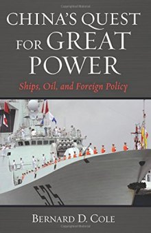 China’s Quest for Great Power: Ships, Oil, and Foreign Policy