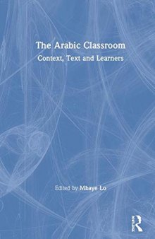 The Arabic Classroom: Context, Text and Learners