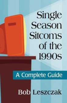 Single Season Sitcoms of the 1990s: A Complete Guide